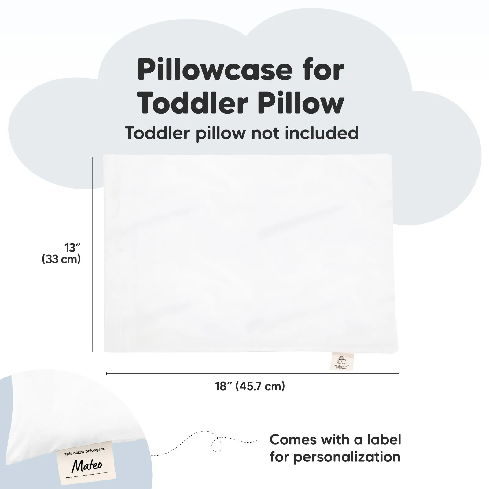 Printed Toddler Pillowcase 13X18" (Soft White)